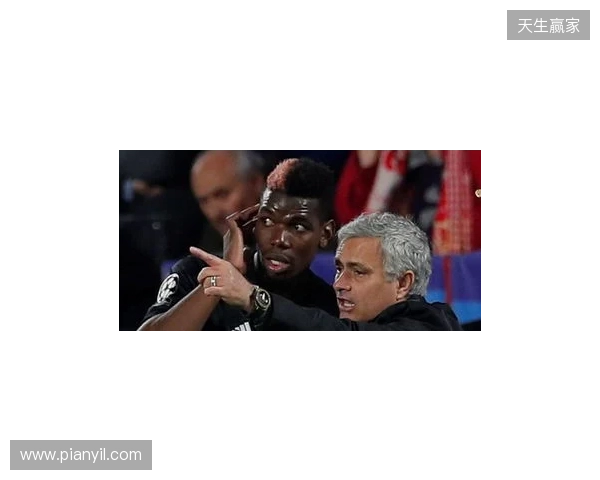 邮报:穆里尼奥当年知道训练场有媒体,故意挑起与博格巴冲突